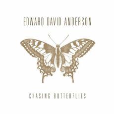 Chasing Butterflies mp3 Album by Edward David Anderson