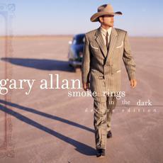 Smoke Rings in the Dark (Deluxe Edition) mp3 Album by Gary Allan