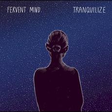 Tranquilize mp3 Album by Fervent Mind