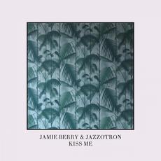 Kiss Me mp3 Single by Jamie Berry