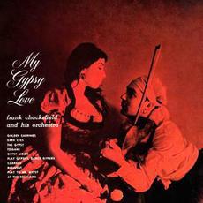 My Gypsy love mp3 Album by Frank Chacksfield & His Orchestra