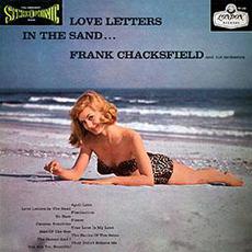 Love Letters In The Sand... mp3 Album by Frank Chacksfield & His Orchestra