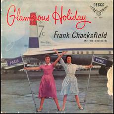 Glamorous Holiday mp3 Album by Frank Chacksfield & His Orchestra
