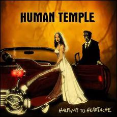 Halfway to Heartache (Japanese Edition) mp3 Album by Human Temple