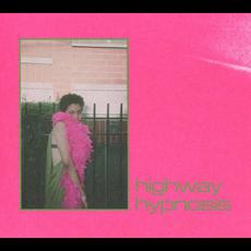 Highway Hypnosis mp3 Album by Sneaks