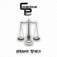 Strange World mp3 Album by Conscious Pilot