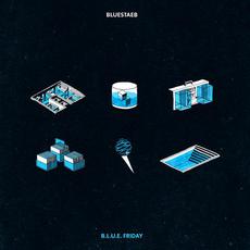 B.L.U.E. Friday mp3 Album by Bluestaeb