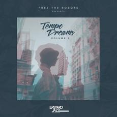 Free The Robots presents: Tempo Dreams, Volume 5 mp3 Compilation by Various Artists