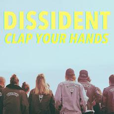 Clap Your Hands mp3 Single by Dissident