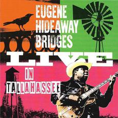 Live In Tallahassee mp3 Live by Eugene Hideaway Bridges