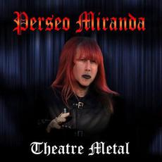 Theatre Metal mp3 Album by Perseo Miranda