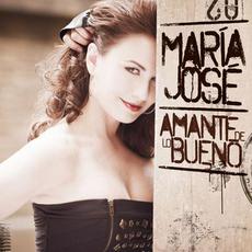 Amante de lo bueno mp3 Album by María José
