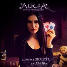 Entre la Muerte y el Amor mp3 Album by Alicia Out of Wonderland