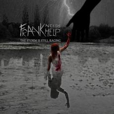 The Storm Is Still Raging mp3 Album by Frank Needs Help