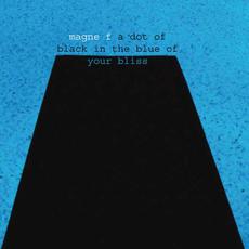 A Dot Of Black In The Blue Of Your Bliss mp3 Album by Magne Furuholmen