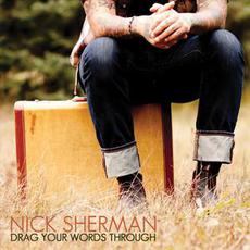 Drag Your Words Through mp3 Album by Nick Sherman