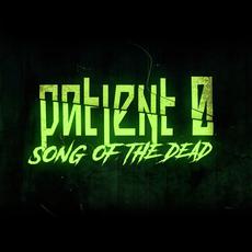 Song of the Dead mp3 Single by Patient Ø