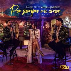 Por Siempre Mi Amor mp3 Single by Banda Sinaloense Ms De Sergio Lizarrag & Natalia Jiménez