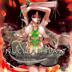 Nuclear Blast mp3 Album by Pizuya's Cell × MyonMyon