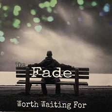 Worth Waiting For mp3 Album by The Fade