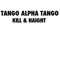 Kill & Haight mp3 Album by Tango Alpha Tango