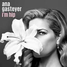 I'm Hip mp3 Album by Ana Gasteyer