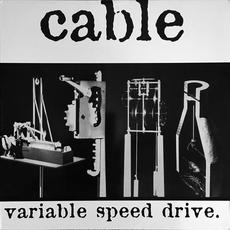 Variable Speed Drive mp3 Album by Cable