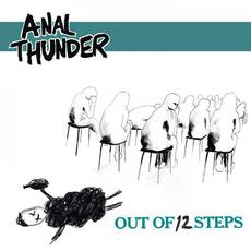 Out Of 12 Steps mp3 Album by Anal Thunder