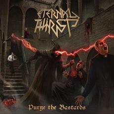 Purge the Bastards mp3 Album by Eternal Thirst