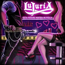 Esta Noche Manda Mi Polla mp3 Album by Lujuria (2)