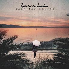 Rainin' in London mp3 Single by Jennifer Lauren