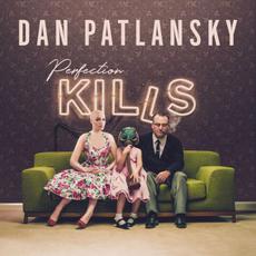 Perfection Kills mp3 Album by Dan Patlansky