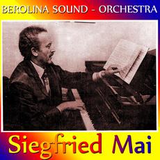 Berolina Sound Orchestra Siegfried Mai mp3 Album by Berolina Sound Orchestra Siegfried Mai