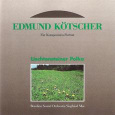Edmund Kotscher: Ein Komponisten-Porträt mp3 Album by Berolina Sound Orchestra Siegfried Mai