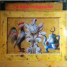 Die Fidelen Frühaufsteher mp3 Album by Berolina Sound Orchestra Siegfried Mai