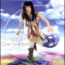 Over the Rainbow mp3 Album by Angela Chang (張韶涵)