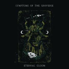 Eternal Gloom mp3 Album by Symptoms of the Universe