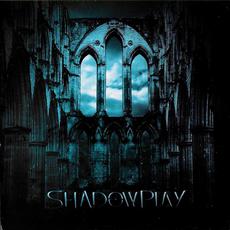 ShadowPlay mp3 Album by Shadowplay