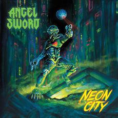 Neon City mp3 Album by Angel Sword