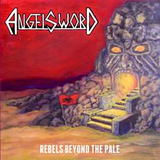 Rebels Beyond the Pale mp3 Album by Angel Sword