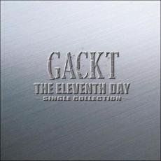 THE ELEVENTH DAY ~SINGLE COLLECTION~ mp3 Artist Compilation by Gackt