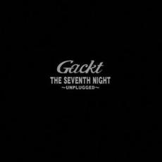 THE SEVENTH NIGHT ~UNPLUGGED~ mp3 Artist Compilation by Gackt