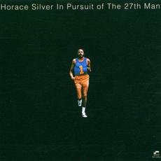 In Pursuit of the 27th Man (Remastered) mp3 Album by Horace Silver