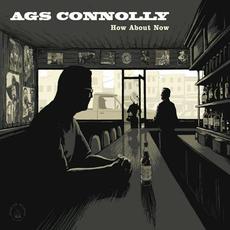 How About Now mp3 Album by Ags Connolly