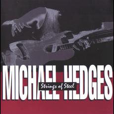 Strings of Steel (Re-Issue) mp3 Artist Compilation by Michael Hedges