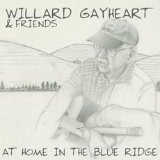 At Home In The Blue Ridge mp3 Album by Willard Gayheart