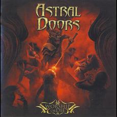 Worship or Die mp3 Album by Astral Doors