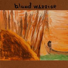 Blood Warrior mp3 Album by Blood Warrior