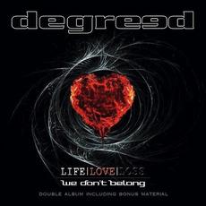 Life Love Loss / We Don't Belong mp3 Artist Compilation by Degreed