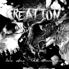 We Are the Burden mp3 Album by The Sound That Ends Creation
